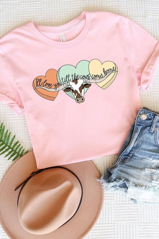 I Will Love You Till The Cows Graphic T Shirts.