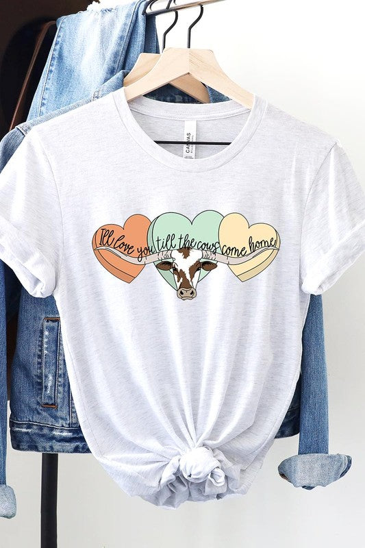 I Will Love You Till The Cows Graphic T Shirts.